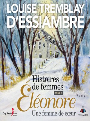 cover image of Éléonore une femme de coeur